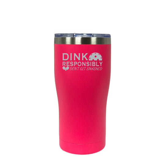 Dink Responsibly | Tumblers